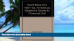 Pre Order Don t Miss Out 1991-92: Ambitious Student s Guide to Financial Aid Robert Leider mp3