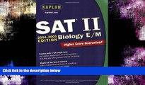 Buy  Kaplan SAT II: Biology E/M 2004-2005 (Kaplan SAT Subject Tests: Biology) Kaplan  Book
