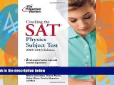 Online Princeton Review Cracking the SAT Physics Subject Test, 2009-2010 Edition (College Test