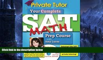 Online Amy Lucas Private Tutor - Your Complete SAT Math Prep Course (Your Complete Sat Prep