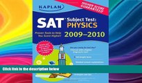 Buy  Kaplan SAT Subject Test: Physics 2009-2010 Edition (Kaplan SAT Subject Tests: Physics) Hugh