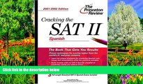 Online George R. Pace Cracking the SAT II: Spanish, 2001-2002 Edition (Princeton Review: Cracking