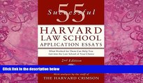Online Staff of the Harvard Crimson 55 Successful Harvard Law School Application Essays: With
