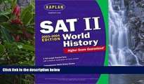 Online Kaplan Kaplan SAT II: World History 2003-2004 (Kaplan SAT Subject Tests: World History)