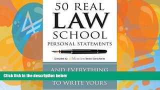 Online jdMission Senior Consultants 50 Real Law School Personal Statements: And Everything You