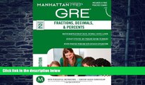 Online Manhattan Prep GRE Fractions, Decimals,   Percents (Manhattan Prep GRE Strategy Guides)
