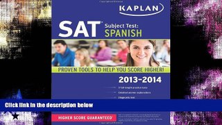 Buy NOW  Kaplan SAT Subject Test Spanish 2013-2014 (Kaplan Test Prep) Kaplan  Full Book