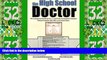 Price The High School Doctor: The Underground Roadmap to 6, 7, and 8 year Accelerated/Combined