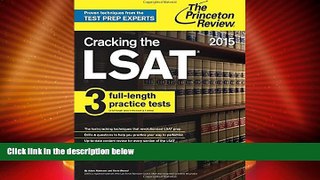 Price Cracking the LSAT with 3 Practice Tests, 2015 Edition (Graduate School Test Preparation)