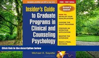Pre Order Insider s Guide to Graduate Programs in Clinical and Counseling Psychology: 2006/2007