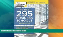 Best Price The Best 295 Business Schools, 2016 Edition (Graduate School Admissions Guides)