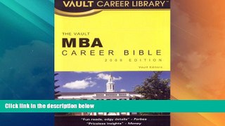 Best Price MBA Career Bible (Vault MBA Career Bible) Carolyn C. Wise For Kindle