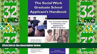 Price The Social Work Graduate School Applicant s Handbook: The Complete Guide To Selecting and