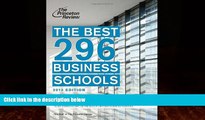 Online Princeton Review The Best 296 Business Schools, 2013 Edition (Graduate School Admissions