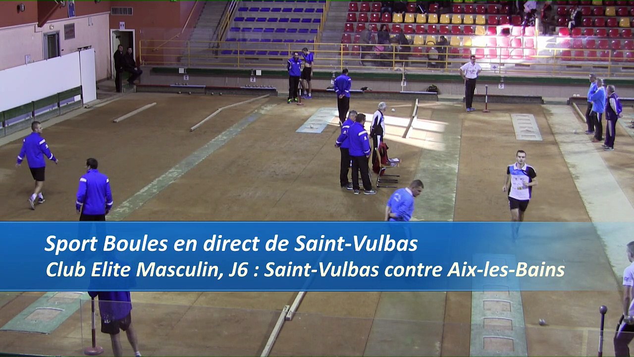 Premier tour tir progressif, Saint-Vulbas contre Aix-les-Bains, Club Elite Masculin, J6, Sport Boules, saison 2016-2017