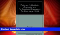 Price Peterson s Guide to Graduate and Professional Programs: An Overview, 1991 (Peterson s Guide