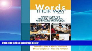Buy  Words Their Way: Word Study for Phonics, Vocabulary, and Spelling Instruction (6th Edition)