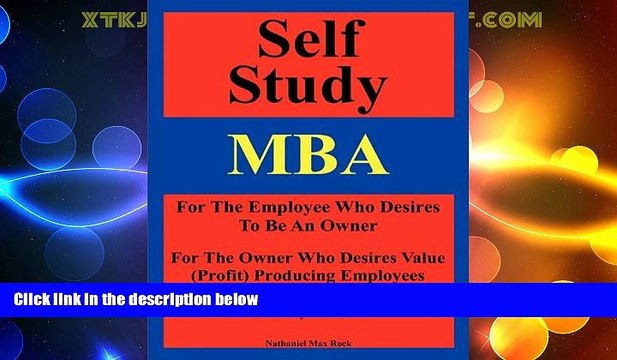 Price Self Study MBA: For The Employee Who Desires To Be An Owner: For The Owner Who Desires Value