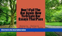 Online Value Bar Prep books Don t Fail The Bar Again: How To Create Bar Essays That Pass: