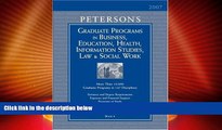 Best Price Grad Guides Book 6: Bus/Ed/Hlth/Law/Infsy/ScWrk 2007 (Peterson s Graduate Programs in