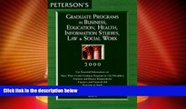 Best Price Peterson s Graduate Programs in Business, Education, Health, Information Studies, Law