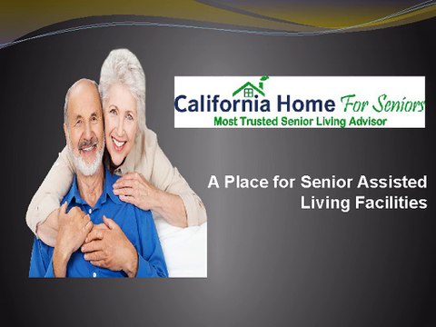 A Place for Seniors Assisted Living Facilities in California
