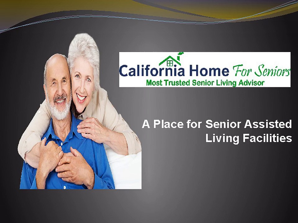 A Place for Seniors Assisted Living Facilities in California