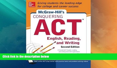 Price McGraw-Hill s Conquering ACT English Reading and Writing, 2nd Edition Steven W. Dulan For