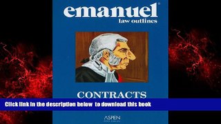 Pre Order Emanuel Law Oultines: Contracts (Print + eBook Bonus Pack): Contracts Studydesk Bonus