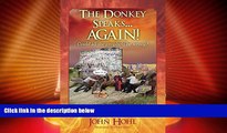 Best Price The Donkey Speaks... AGAIN! Could all the prophets be wrong? John Hohl On Audio