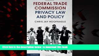 Pre Order Federal Trade Commission Privacy Law and Policy Chris Jay Hoofnagle Audiobook Download