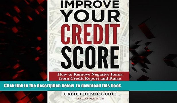 Pre Order Improve Your Credit Score: How to Remove Negative Items from Your Credit Report and