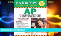 Price Barron s AP English Language and Composition, 6th Edition George Ehrenhaft Ed.D. For Kindle