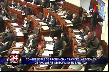 Congresistas se pronuncian tras declaraciones de PPK sobre indisciplina de bancada