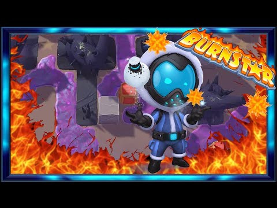 Burnstar -  New to the World (E1)