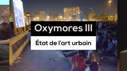 Oxymores III, état de l'art urbain - TR 6