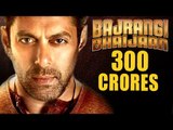 Bajrangi Bhaijaan Crosses 300 CRORES Even BEFORE Release !