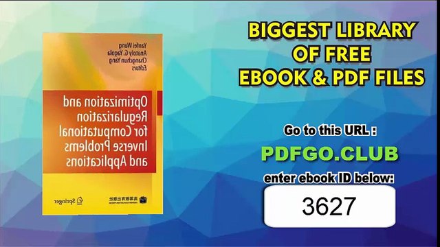 Optimization and Regularization for Computational Inverse Problems and Applications