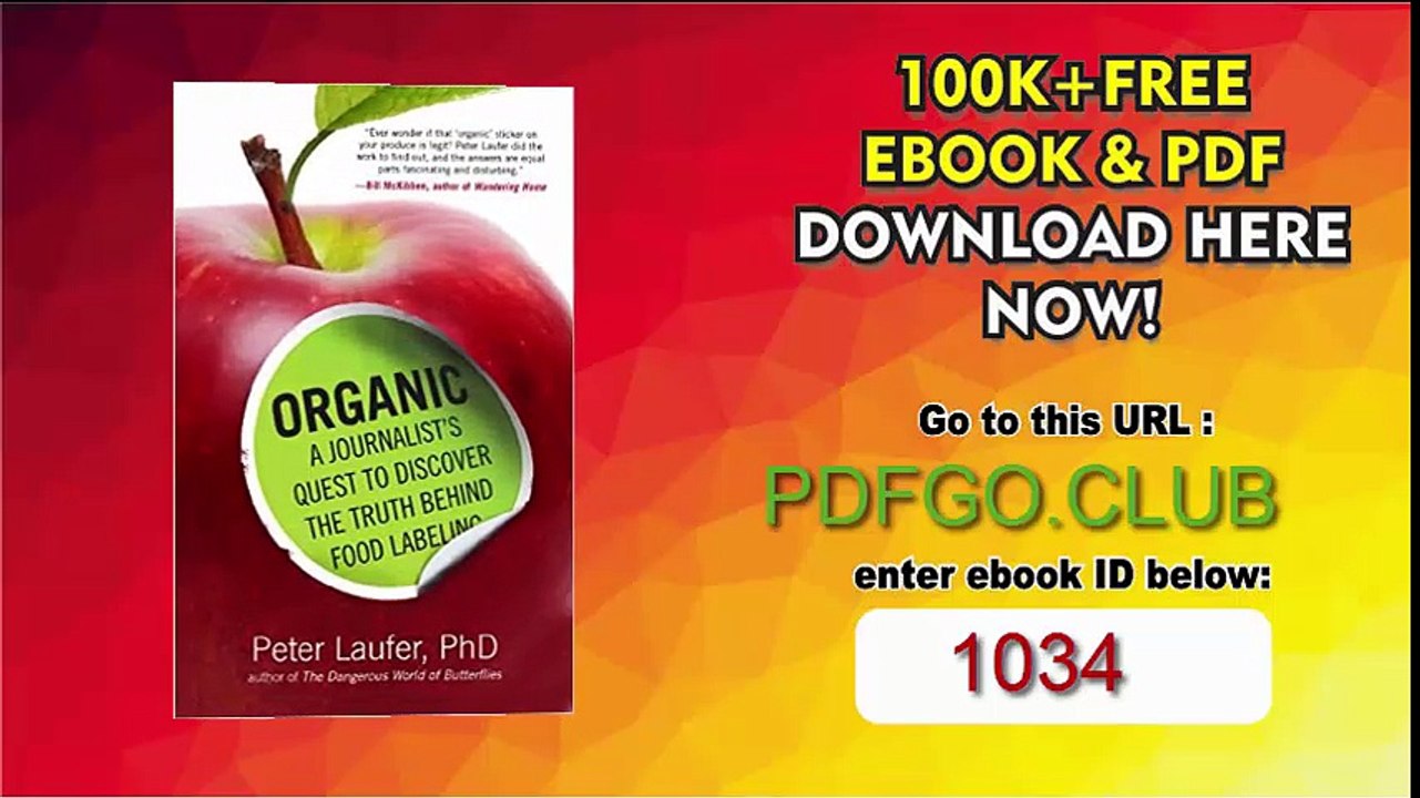 Organic A Journalist's Quest to Discover the Truth behind Food Labeling