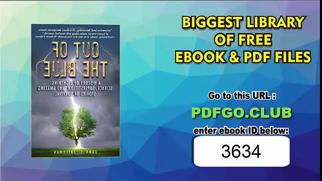 Out of the Blue_ A History of Lightning_ Science, Superstition, and Amazing Stories of Survival