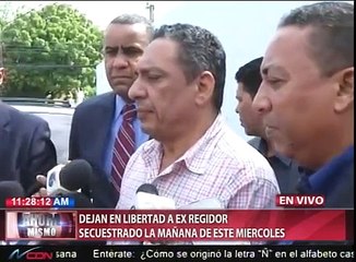 Las palabras del ex regidor de Santo Domingo Este, Monserrat Calderón tras haber sido liberado de su secuestro -CDN-Vid