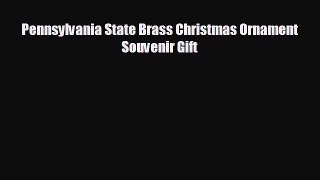 Pennsylvania State Brass Christmas Ornament Souvenir Gift