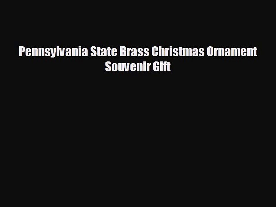 Pennsylvania State Brass Christmas Ornament Souvenir Gift