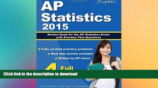 READ AP Statistics 2015: Review Book for AP Statistics Exam with Practice Test Questions Full