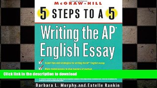 READ 5 Steps to a 5 on the AP: Writing the AP English Essay (5 Steps to a 5 on the Advanced