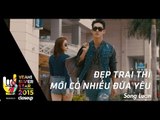 Đẹp Trai Thì Mới Có Nhiều Đứa Yêu | Song Luân | Yeah1 Superstar ( Official MV )