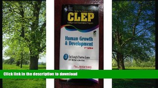 Read Book CLEP Human Growth and Development (REA) (CLEP Test Preparation) 8th (eighth) edition