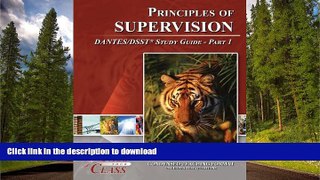Epub Principles of Supervision DANTES / DSST Test Study Guide - Pass Your Class - Part 1 On Book
