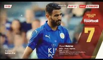 Reportage de l'Equipe sur Riyad Mahrez, le 7ème meilleur joueur au monde selon France Football