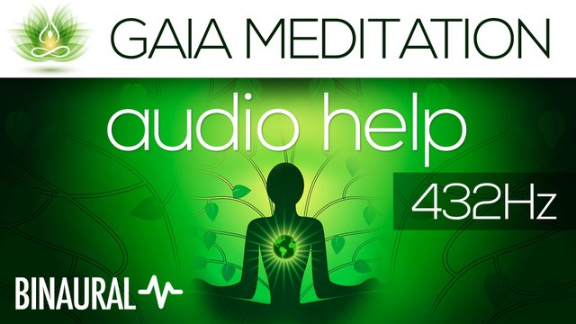 Meditation Music Alpha & Theta Waves Gaia Meditation Audio Help | Binaural Beats | 432 Hz